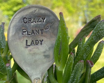 Crazy Plant Lady Spoon Marker: Upcycled Garden Decor