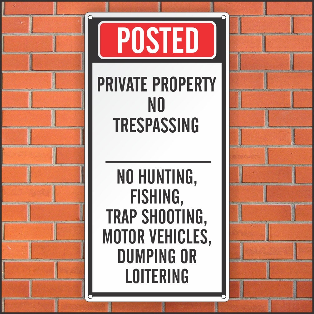 Private Property No Trespassing Sign No Hunting, Fishing, Trap