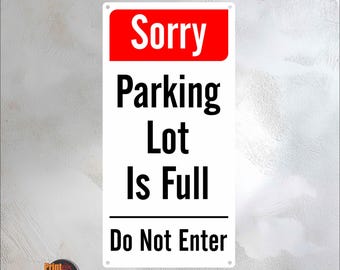 Parking Lot is Full Sign – 12×24 Aluminum Outdoor Sign – Weatherproof Gate Warning Sign