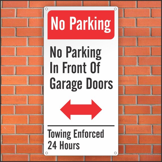 No Parking In Front Of Garage Doors Sign Towing Enforced 24 Image 0