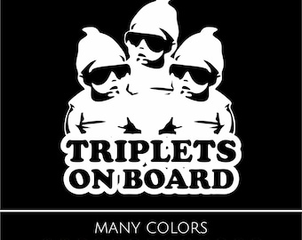 Triplets On Board Vinyl Decal – Triplets Kids Sticker – Waterproof Car / Truck Decal – Triplet Family Gift - 6" x 5.5"