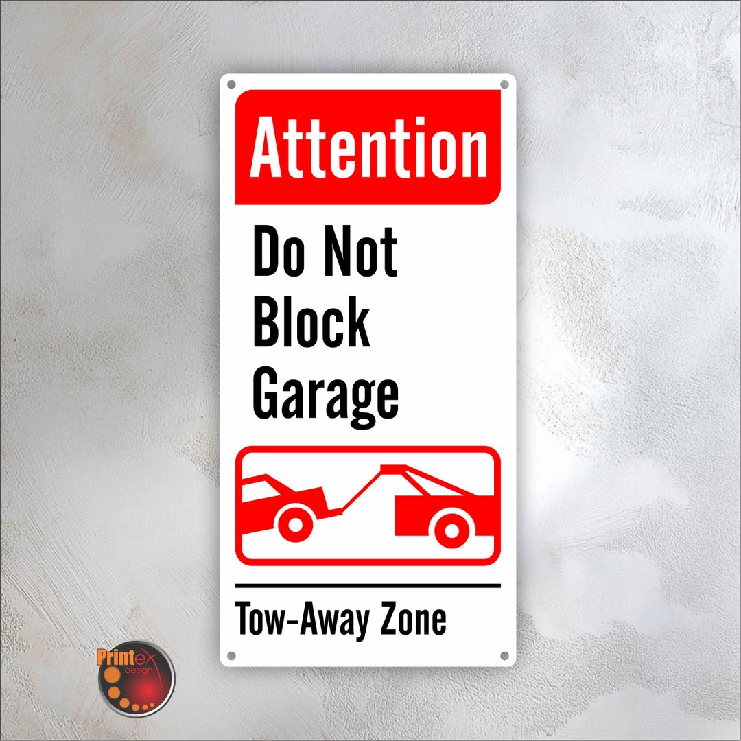 Attention - Do Not Block Garage Sign – 12×24 Aluminum Outdoor Sign ...