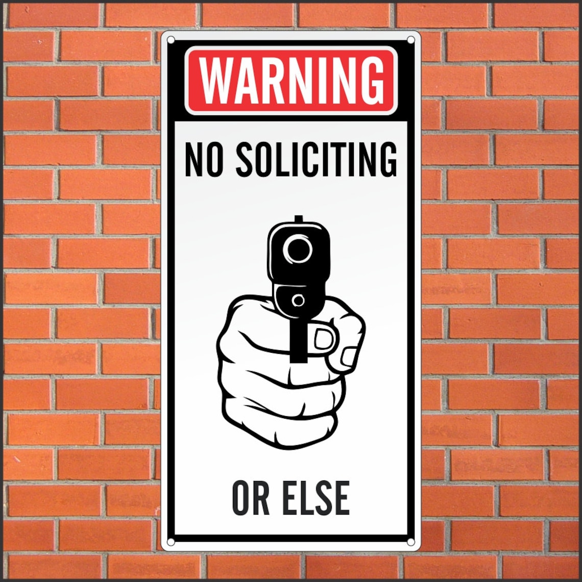 Warning No Soliciting Sign Funny Sign 12 X 24 Aluminum Etsy