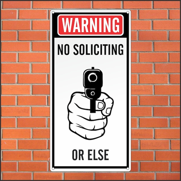No Soliciting Sign – Funny Metal Sign – 12×24 Aluminum Outdoor Sign – Weatherproof Property Decor