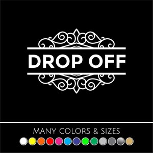 Drop Off Store Front Sticker - Business Sign, Decal, Door, Store Window Decal - Many Sizes and Colors