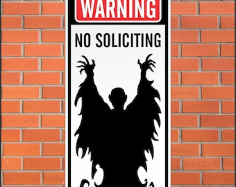 Warning – No Soliciting – Scary Funny Sign – 12×24 Aluminum Outdoor Sign – Property Humor & Deterrent
