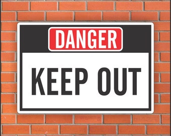 Danger Keep Out Sign - industrial Signs - 12" X 18" Aluminum Sign