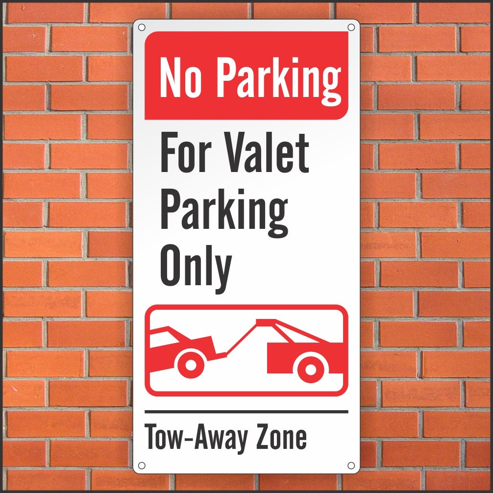 Valet Parking Sign No Parking Sign Tow Away Zone 12 x Etsy