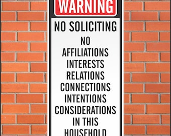 Warning No Soliciting Sign Funny Sign 12 x 24 Aluminum