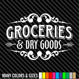 Groceries & Dry Goods Wall Decal - Pantry Kitchen Decor - Vinyl Decal - Wall Art - Kitchen Decal - Decals - Many Sizes and Colors.
