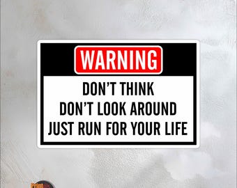 Just Run for Your Life Sign — Funny Metal Warning Sign for Garage, Shop, or Man Cave — 12x18 Aluminum Sign