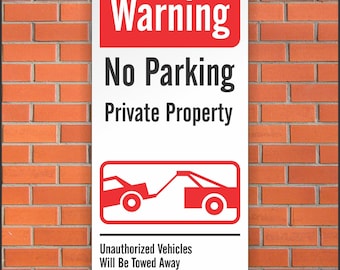 Warning No Parking Private Property Sign - Authorized Vehicles Only Sign  - 12 x 24 Aluminum Sign