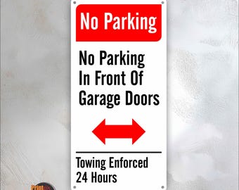No Parking In Front Of Garage Doors Sign – 12×24 Aluminum Outdoor Sign – Weatherproof Gate Warning Sign