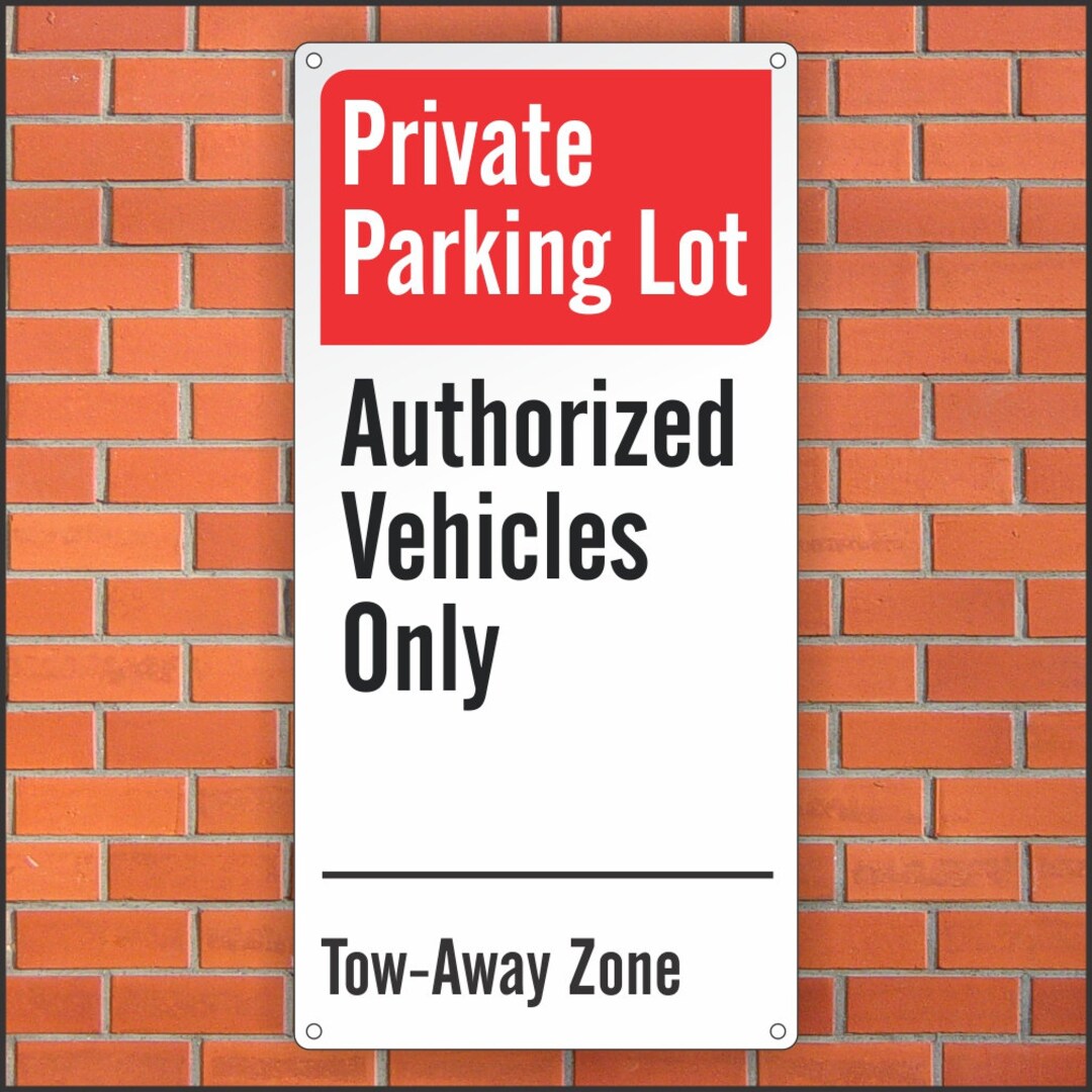 Private Parking Lot Sign Authorized Vehicles Only Sign 12 Etsy