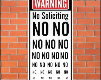 Warning, No Soliciting Sign – Funny Sign – 12×24 Aluminum Outdoor Sign – Weatherproof Metal Sign
