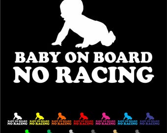 Baby on Board Decal — No Racing Vinyl Decal / Car Sticker — Custom Color, Self‑Adhesive, Weatherproof