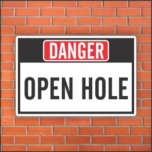 Danger OPEN HOLE Sign - industrial Signs - 12&quot; X 18&quot; Aluminum Sign