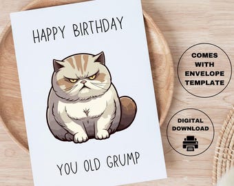 Printable Funny Birthday Card Happy Birthday You Old Gump 5x7 Funny Cat Birthday Card Instant Download PDF PNG Printable Birthday Card
