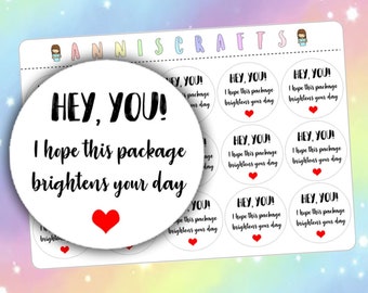 Hey You Packaging Stickers, I Hope This Package Brightens Your Day Stickers, Envelope Stickers, With Love Stickers, Round Stickers