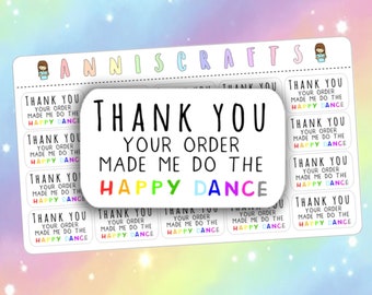 Happy Dance Stickers Your Order Made Me Do The Happy Dance Stickers Packaging Envelope Etsy Stickers Seller Stickers UK Rainbow Stickers