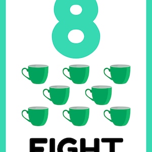 May include: A green number eight with eight green cups underneath. The word "EIGHT" is written in black below the cups.