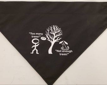 Disc Golf Dog Bandana "Too many trees!", Over the Collar, Cotton, Hand Washable, 2 Layer