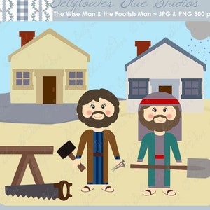 以下が含まれることがあります： ハンマーとノコギリを持った男性と、シャベルを持った男性の2人の漫画のイラスト。男性たちは、黄色の家と白い家の2つの家の前に立っています。画像の上部には「The Wise Man & the Foolish Man ~ JPG & PNG 300 ppi」というテキストがあります。