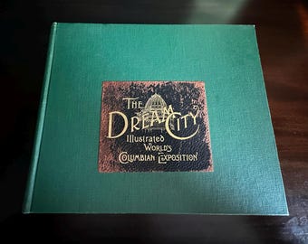 Antique The Dream City- Illustrated World's Columbian Expedition book of 1893