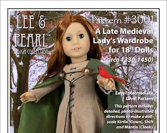 L&P 3001: Medieval Lady's Wardrobe Pattern for 18 inch dolls such as American Girl — historical doll kirtle (dress), mantle (cloak), shift