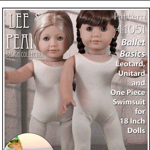 L&P 1051: Ballet Basics Pattern for 18 inch dolls such as American Girl — Dance or Gymnastics Leotard, Unitard and One Piece Swimsuit