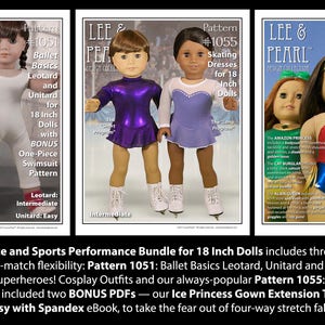 May include: Three sewing patterns for 18-inch dolls, featuring a ballet leotard and unitard, superhero costumes, and skating dresses. The patterns are titled "Lee & Pearl Dance and Sports Performance Bundle for 18 Inch Dolls".