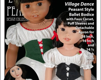 L&P 1078: Village Dance Peasant Style Ballet Bodice + Apron Pattern for 18 Inch American Girl, 16 Inch A Girl for All Time and 14 Inch Dolls