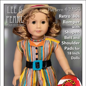 L&P 1984: Retro 80er Jahre Strampler, geformter Gürtel und Schulterpolster Schnittmuster für 18 Zoll American Girl Dolls | Beinhaltet Schrumpfschnalle Craft