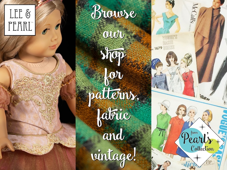 May include: An advertisement featuring a doll in a pink dress, fabric, and vintage sewing patterns. Text reads "Browse our shop for patterns, fabric, and vintage!" The Lee & Pearl logo is in the upper left corner.