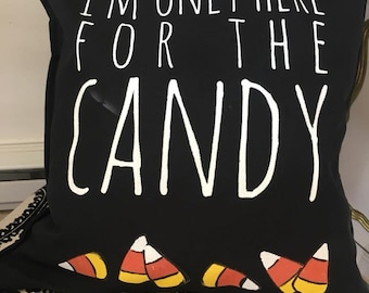 I am here for the candy Halloween pillow case