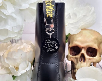 Witchy Always Be Lilith Boot Charm-Shoe Accessories,Boot Jewelry,Gothic Boot Charm,Grunge Boot Charm,Boot Accessory,Witchy Boho Chic Charm