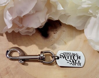 There's a Little Witch in All of Us Keychain-Practical Magic Keychain,Witchy Accessories,Halloween Keychain,Boho Keychain,Witchy Keychain