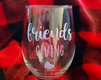 Friendsgiving Thanksgiving custom stemless wine glass - etched glassware barware