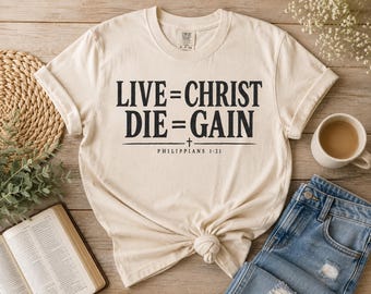 T-shirt Philippiens 1:21, Vivre c'est le Christ, mourir c'est un gain (Téléchargement numérique PNG)