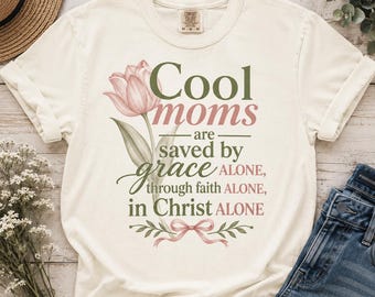 T-shirt « Mamans sauvées par la grâce, la foi et le Christ » (Téléchargement numérique)