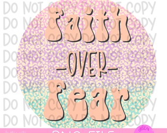 Foi sur peur png, Christian png, téléchargement numérique, conception de sublimation