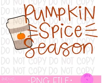 Pumpkin Spice Season PNG: Halloween Design (Digital Download)