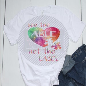 autism see the able not the label sublimation design, autism png, autism pdf, digital download