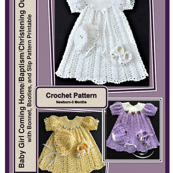 Christening/Coming Home Outfit Crochet Pattern with Dress, Bonnet, Booties and Printable Slip Pattern