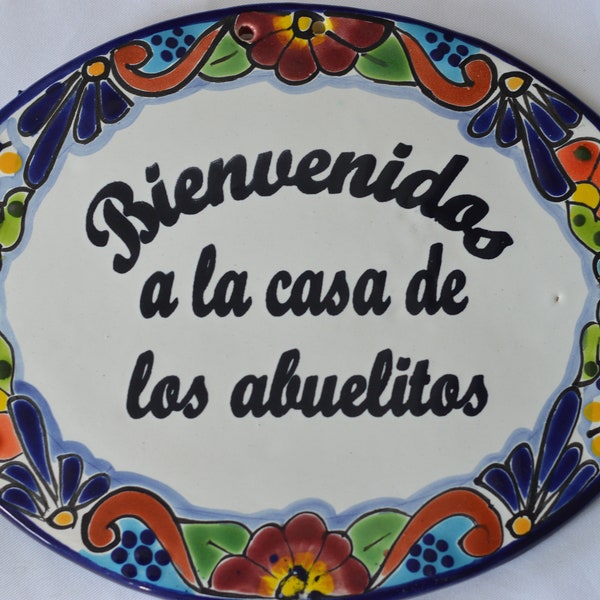 Letrero de Bienvenidos a la casa de los abuelitos