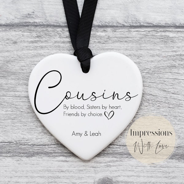 Cousins Gift, Friendship Gift, Personalised Ceramic Heart Ornament, Cousin Birthday, Christmas Gift, Sister Gift, Cousin Quote, Best Friends