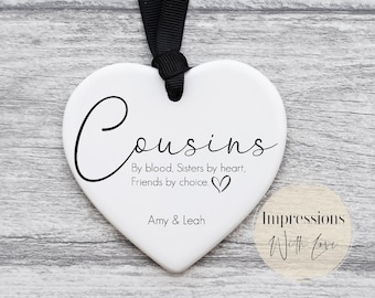 Cousins Gift, Friendship Gift, Personalised Ceramic Heart Ornament, Cousin Birthday, Christmas Gift, Sister Gift, Cousin Quote, Best Friends