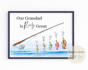 May include: A watercolour illustration of a fishing rod with five fish hanging from it. The fish are labelled with the names Harry, Jessica, Thomas, Isabella, and Liam. The text "Our Grandad is Really Great" is at the top of the image.