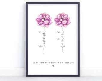 Personalised Birthday gift for Friend, best friends gifts, Bestie, if friends were flowers I’d pick you, Friendship token, Appreciation gift