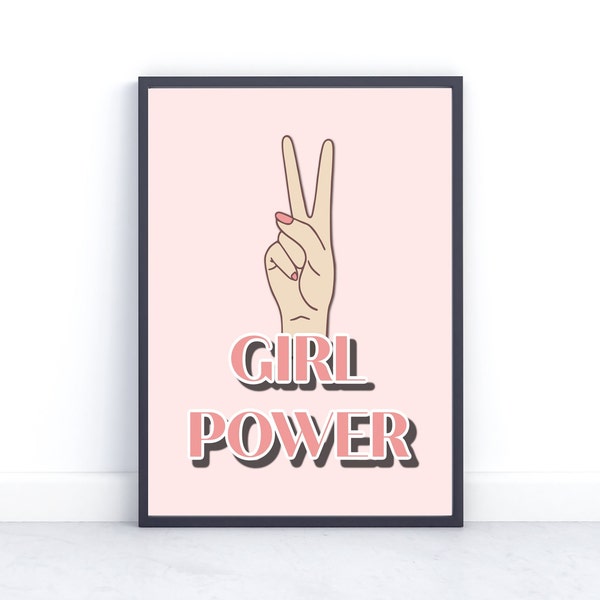 Girl Power Print, Wall Art, Feminist  poster, Teen Girl Bedroom Decor, Girls Room, Spice Girls, Pink, feminism Quote, A4, A5, 8x10